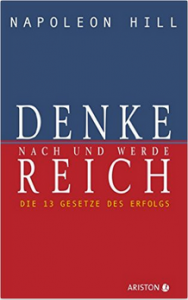 Denke nach und werde Reich